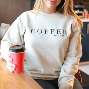 "Coffee and Hustle" long-sleeved Sweatshirt